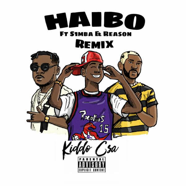 Kiddo CSA – Haibo (Remix) ft. S1mba, Reason