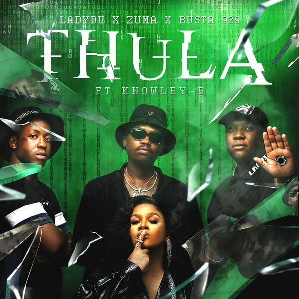 Lady Du – Thula ft. Zuma, Busta 929, KNOWLEY-D