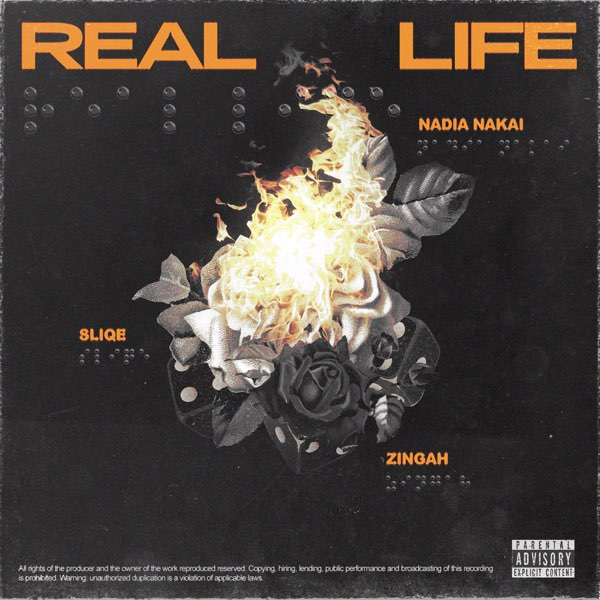 DJ Sliqe – Real Life ft. Nadia Nakai, Zingah