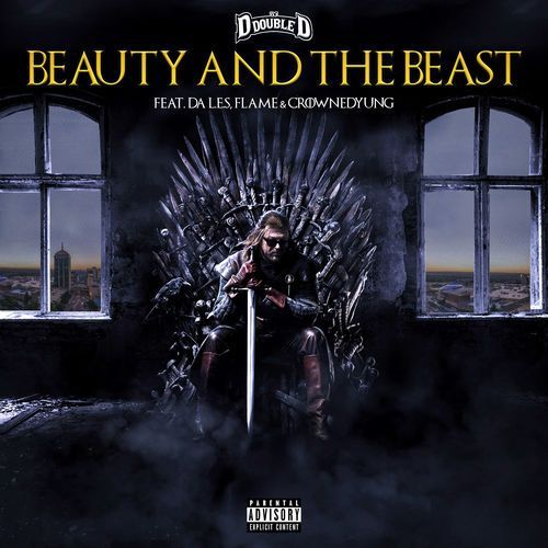 DJ D Double D – Beauty And The Beast ft. Flame, Da L.E.S, CrownedYung