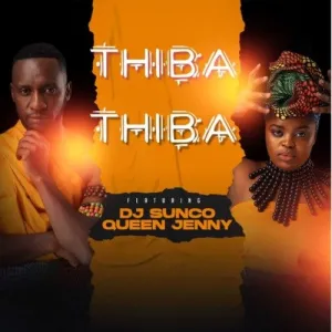 De Couple SA – Thiba Thiba ft. DJ Sunco & Queen Jenny